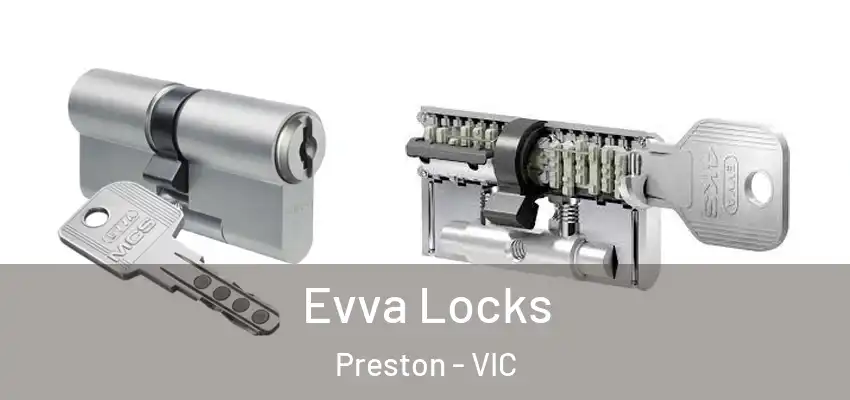 Evva Locks Preston - VIC