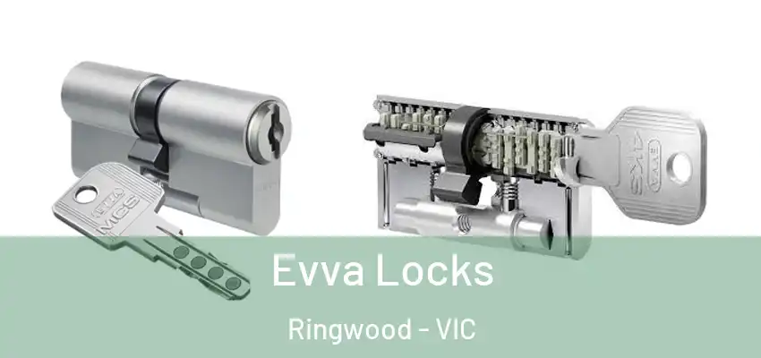 Evva Locks Ringwood - VIC