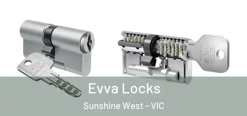  Evva Locks Sunshine West - VIC