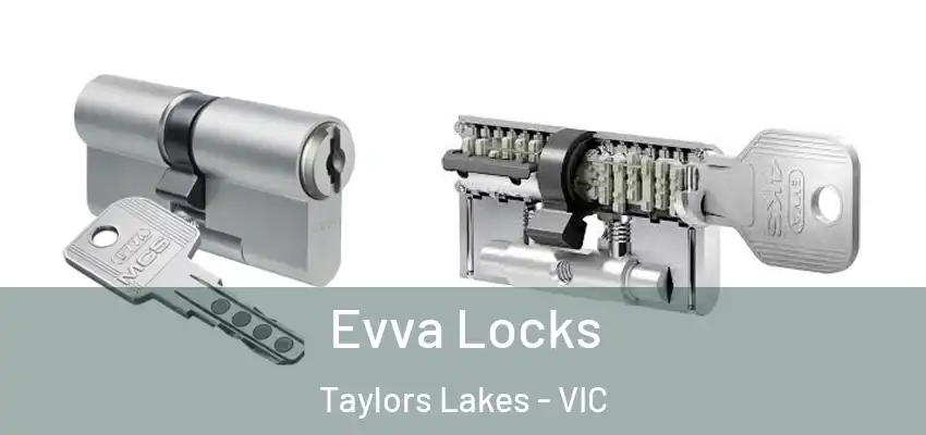Evva Locks Taylors Lakes - VIC