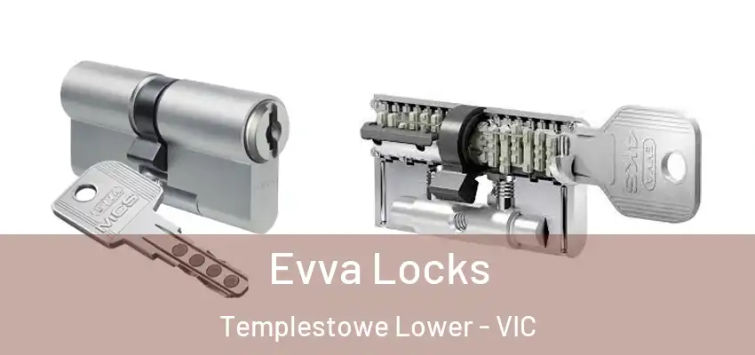 Evva Locks Templestowe Lower - VIC
