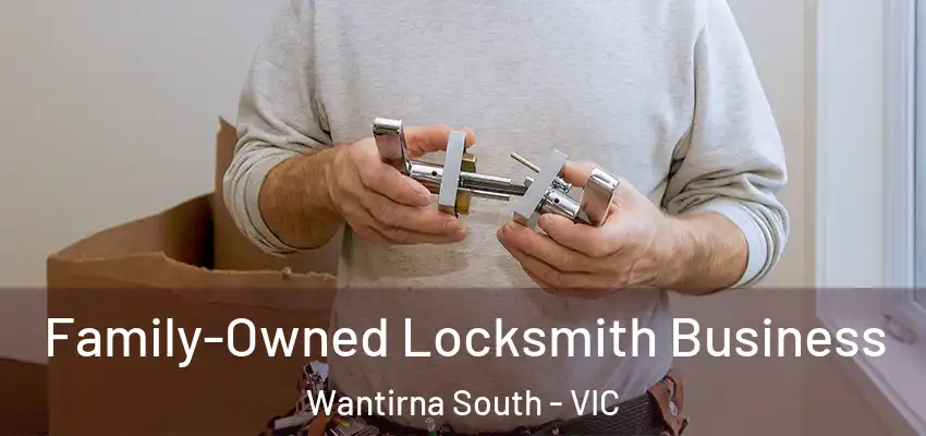 Family-Owned Locksmith Business Wantirna South - VIC