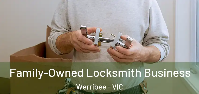 Family-Owned Locksmith Business Werribee - VIC