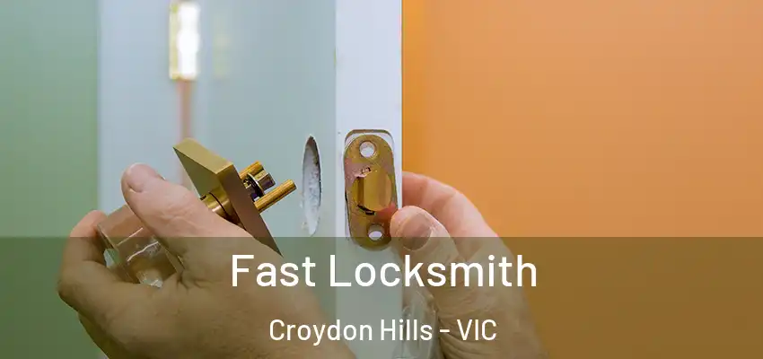  Fast Locksmith Croydon Hills - VIC
