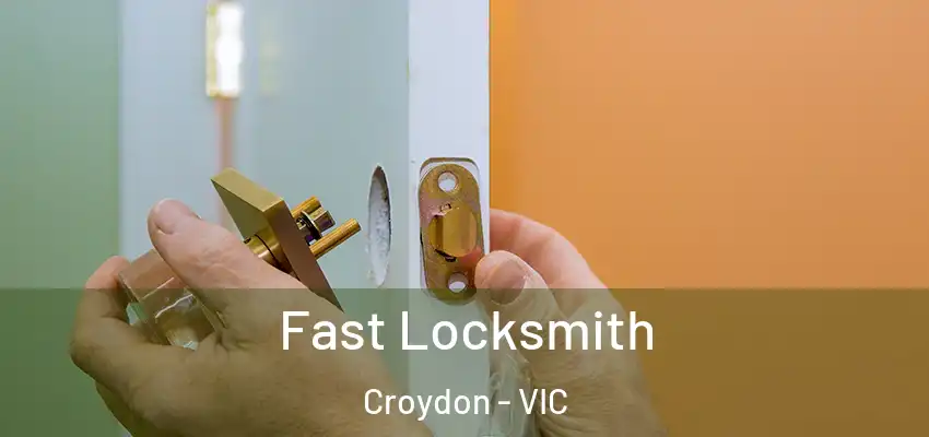  Fast Locksmith Croydon - VIC