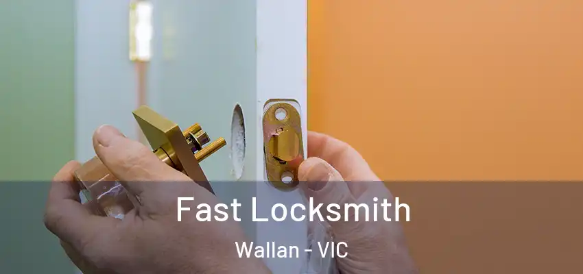 Fast Locksmith Wallan - VIC