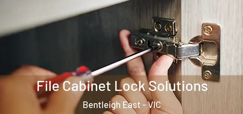  File Cabinet Lock Solutions Bentleigh East - VIC