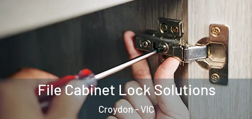 File Cabinet Lock Solutions Croydon - VIC