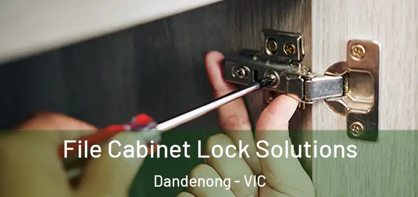 File Cabinet Lock Solutions Dandenong - VIC