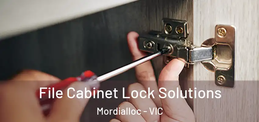 File Cabinet Lock Solutions Mordialloc - VIC