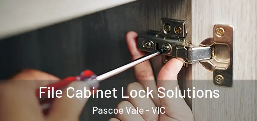 File Cabinet Lock Solutions Pascoe Vale - VIC