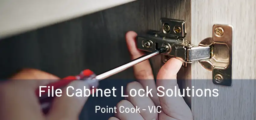  File Cabinet Lock Solutions Point Cook - VIC