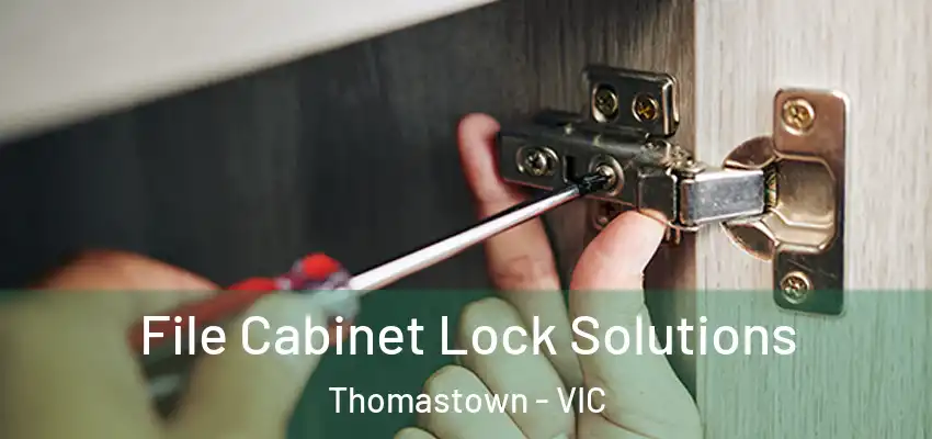 File Cabinet Lock Solutions Thomastown - VIC