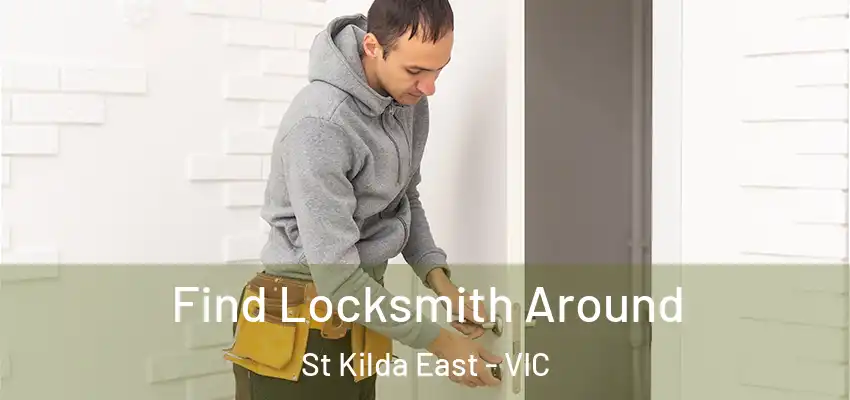 Find Locksmith Around St Kilda East - VIC