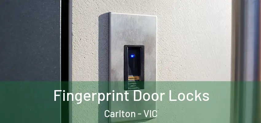  Fingerprint Door Locks Carlton - VIC