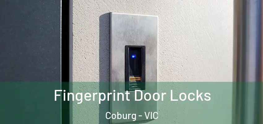 Fingerprint Door Locks Coburg - VIC