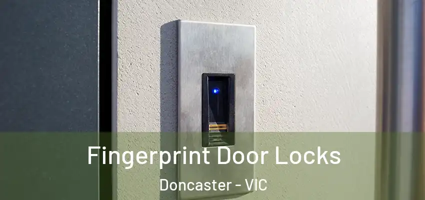  Fingerprint Door Locks Doncaster - VIC