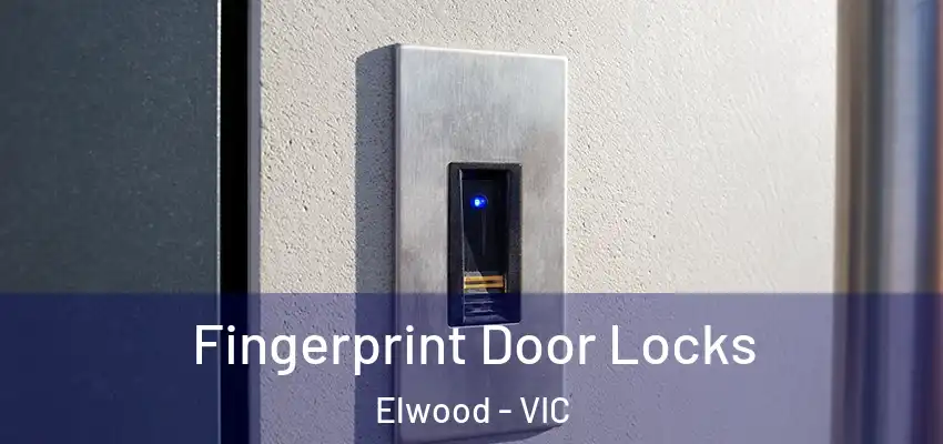  Fingerprint Door Locks Elwood - VIC