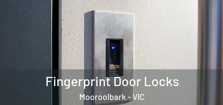 Fingerprint Door Locks Mooroolbark - VIC