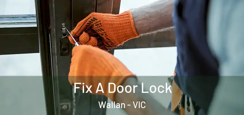 Fix A Door Lock Wallan - VIC