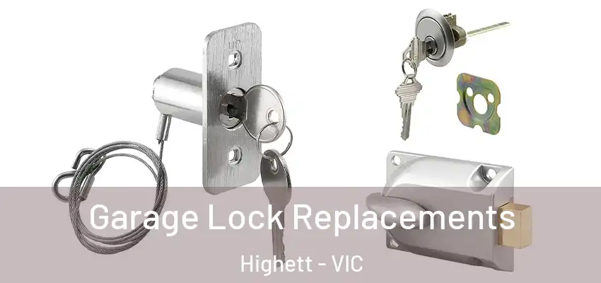  Garage Lock Replacements Highett - VIC