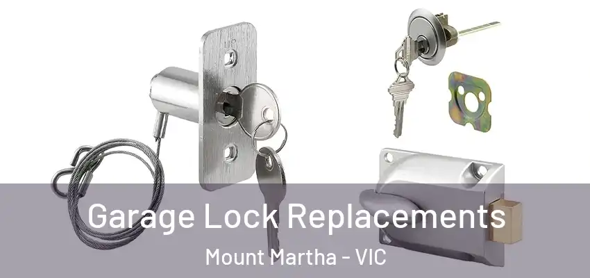 Garage Lock Replacements Mount Martha - VIC