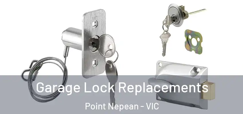Garage Lock Replacements Point Nepean - VIC