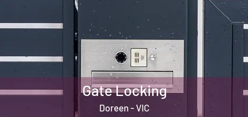 Gate Locking Doreen - VIC