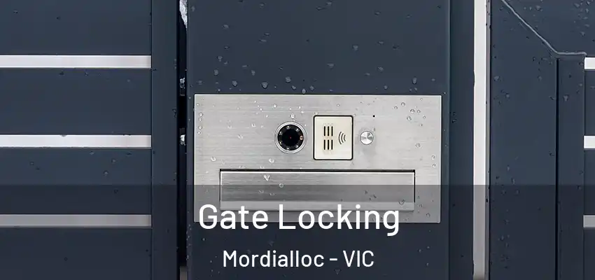 Gate Locking Mordialloc - VIC