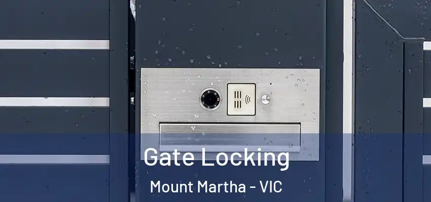  Gate Locking Mount Martha - VIC