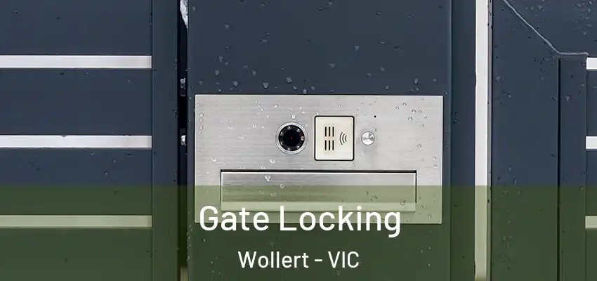 Gate Locking Wollert - VIC