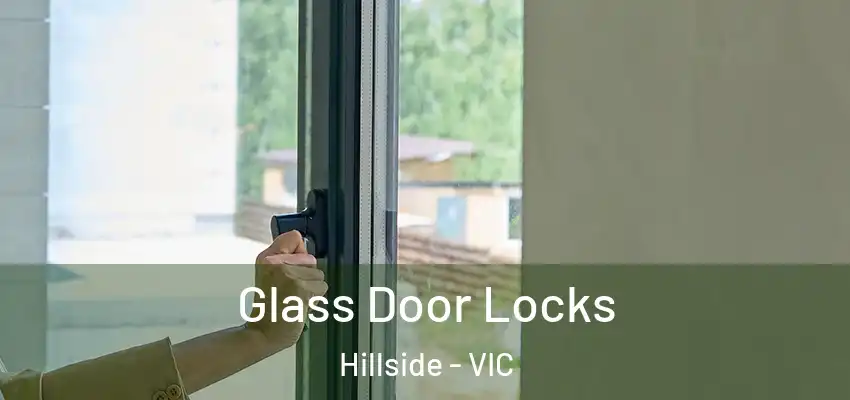 Glass Door Locks Hillside - VIC