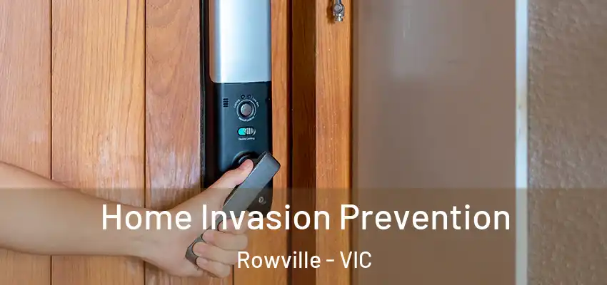 Home Invasion Prevention Rowville - VIC
