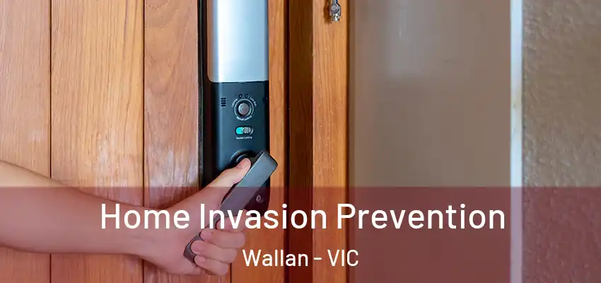 Home Invasion Prevention Wallan - VIC