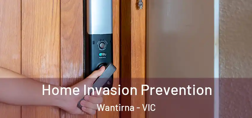 Home Invasion Prevention Wantirna - VIC