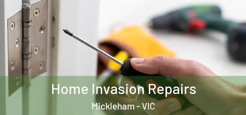 Home Invasion Repairs Mickleham - VIC