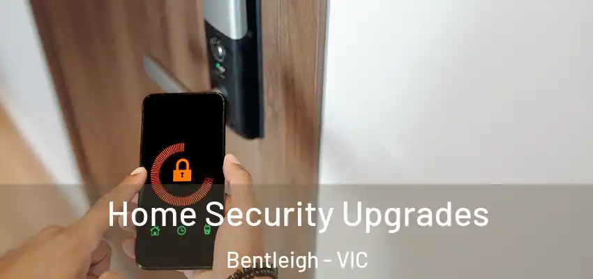  Home Security Upgrades Bentleigh - VIC
