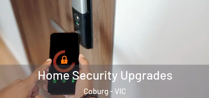 Home Security Upgrades Coburg - VIC