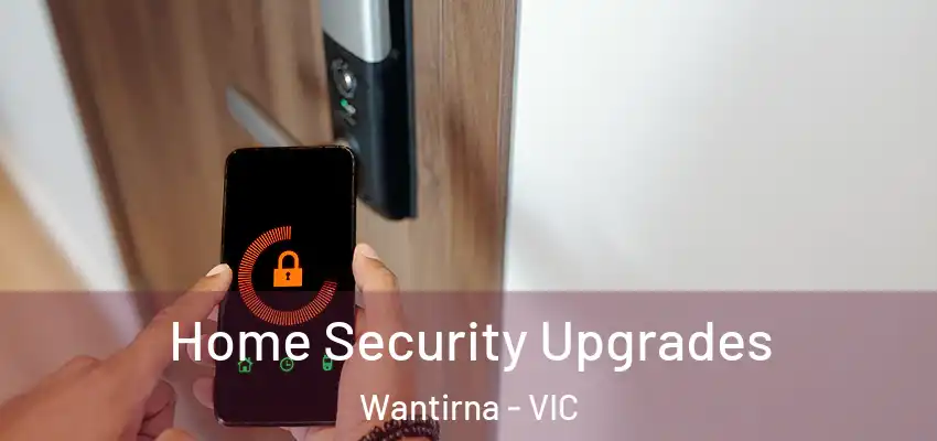 Home Security Upgrades Wantirna - VIC