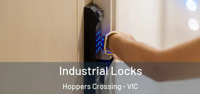 Industrial Locks Hoppers Crossing - VIC