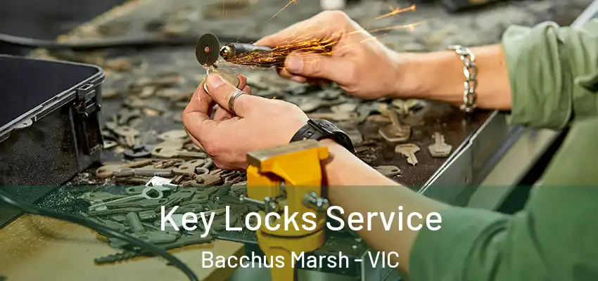 Key Locks Service Bacchus Marsh - VIC