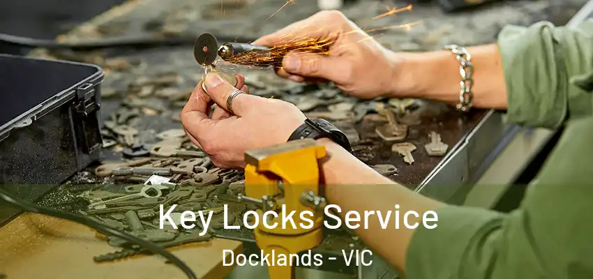  Key Locks Service Docklands - VIC