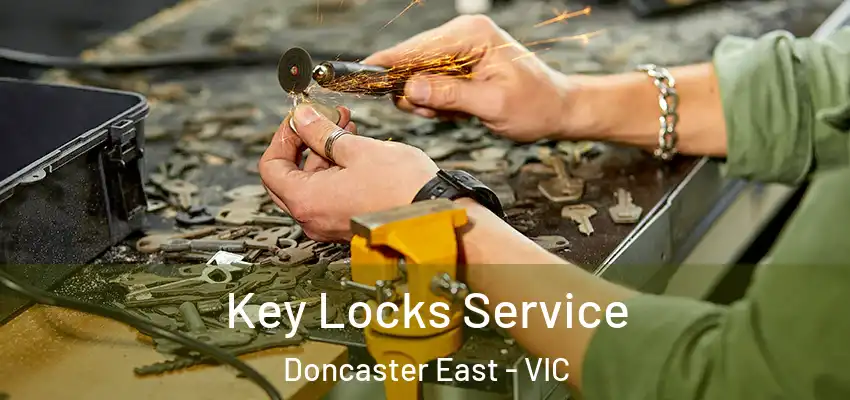 Key Locks Service Doncaster East - VIC