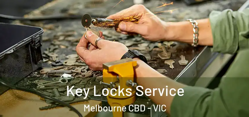 Key Locks Service Melbourne CBD - VIC