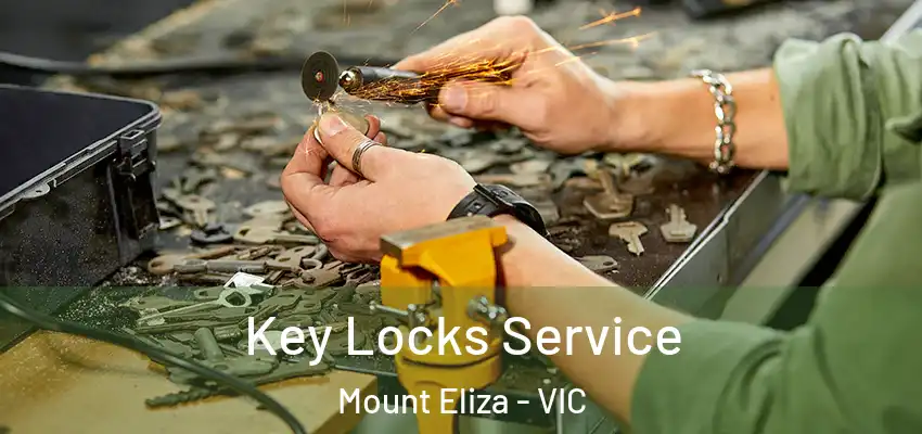 Key Locks Service Mount Eliza - VIC