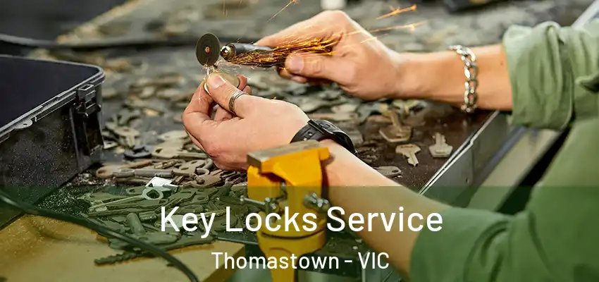  Key Locks Service Thomastown - VIC