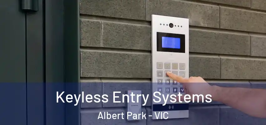 Keyless Entry Systems Albert Park - VIC