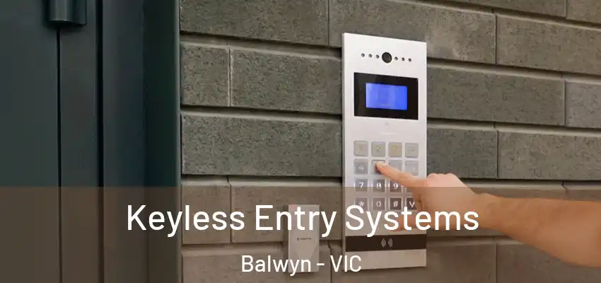 Keyless Entry Systems Balwyn - VIC