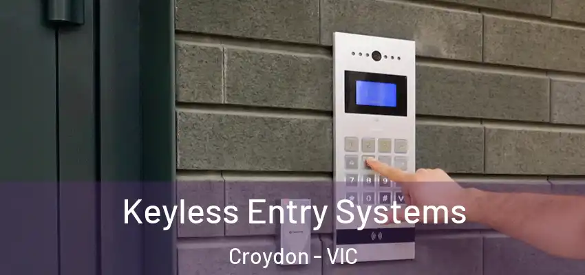 Keyless Entry Systems Croydon - VIC