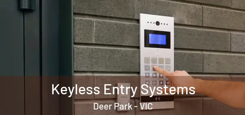 Keyless Entry Systems Deer Park - VIC